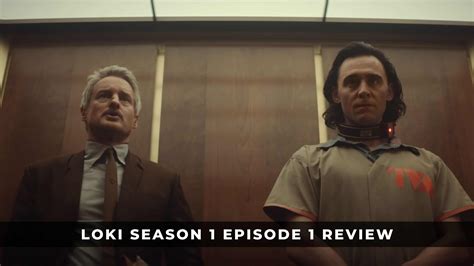 Loki Season 1, Episode 1 .